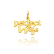 14K Yellow Gold "Perfect Wife" Charm